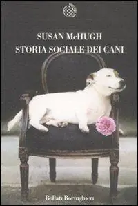 Ultime Pezzi Storia sociale dei cani