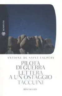 Non Perdere Pilota di guerra-Lettera a un ostaggio-Taccuini