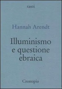 Reso Gratuito Illuminismo e questione ebraica