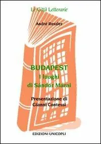 Budapest. I Luoghi di Sándor Márai Prezzo Conveniente