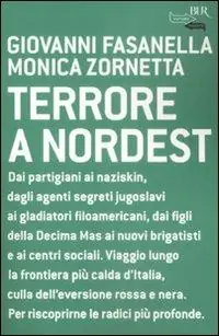 Terrore a nordest Di Tendenza