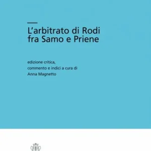 L‘arbitrato di Rodi fra Samo e Priene Ordina Subito