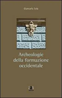 Archeologie della formazione occidentale Esclusivo
