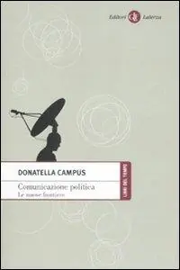 Comunicazione politica. Le nuove frontiere Professionale