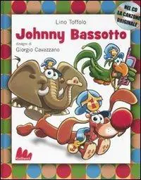 Di Tendenza Johnny Bassotto. Ediz. illustrata. Con CD Audio