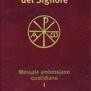 Ordina Subito Mistero della incarnazione del Signore. Messale ambrosiano quotidiano I