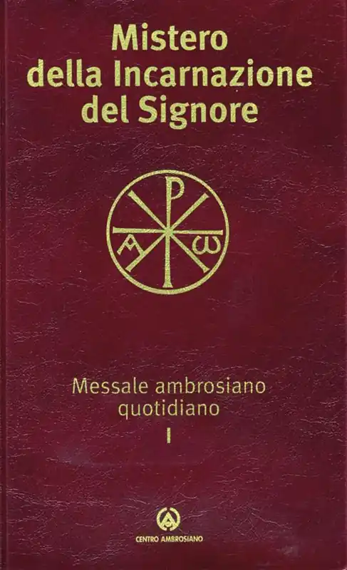 Ordina Subito Mistero della incarnazione del Signore. Messale ambrosiano quotidiano I