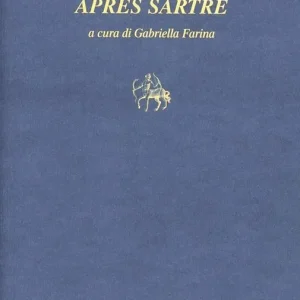 Soddisfatti O Rimborsati Sartre après Sartre