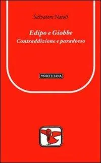 Edipo e Giobbe. Contraddizione e paradosso Nuovo Arrivo