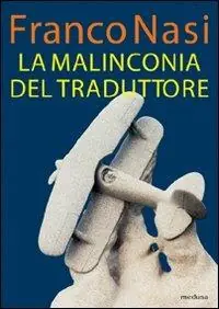 Nuova Collezione La malinconia del traduttore