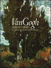 Van Gogh. Disegni e dipinti. Capolavori dal Kröller-Müller Museum. Catalogo della mostra (Brescia, 18 ottobre 2008-25 gennaio 2009). Ediz. illustrata Ultime Pezzi