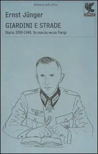 Giardini e strade. Diario 1939-1940. In marcia verso Parigi Promo Stagionale