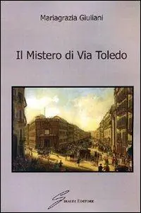 Consegna Rapida Il mistero di via Toledo