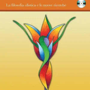 Audiocorso di introduzione alla naturopatia. La filosofia olistica e le nuove ricerche. Con CD Audio Nuova Collezione