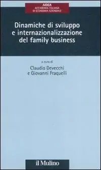 Nuovo Arrivo Dinamiche di sviluppo e internazionalizzazione del family business
