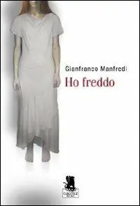 Ho freddo Affare