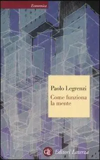 Ultime Pezzi Come funziona la mente