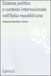 Economico Sistema politico e contesto internazionale nell‘Italia repubblicana
