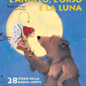 Prezzo Basso L‘angelo, l‘orso e la luna. Ediz. illustrata