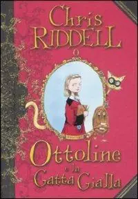 Ottoline e la gatta gialla. Ediz. illustrata Compra Adesso