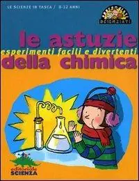 Le astuzie della chimica Offerta Del Giorno
