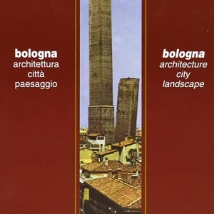 Spedizione Espresso Bologna. Architettura, città, paesaggio