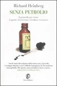 Prezzo Di Fabbrica Senza petrolio. Il protocollo per evitare le guerre, il terrorismo e il collasso economico