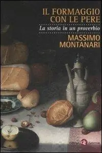 Prezzo Scontato Il formaggio con le pere. La storia in un proverbio