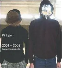 2001-2008. La scena esausta. Ediz. illustrata Nuova Collezione