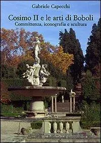 Occasione Cosimo II e le arti di Boboli. Committenza, iconografia e scultura. Ediz. illustrata