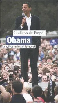 Obama. La politica nell‘era di Facebook Compra Oggi Stesso