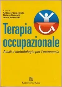 Ultime Pezzi Terapia occupazionale. Ausili e metodologie per l‘autonomia