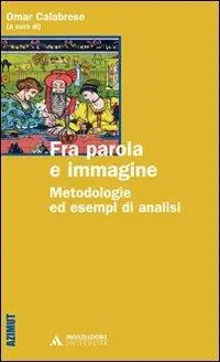 Fra parola e immagine. Metodologie ed esempi di analisi Direttamente Dal Produttore