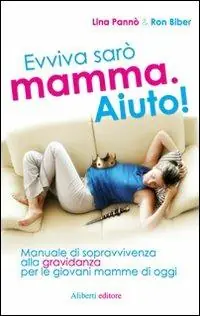 Evviva sarò mamma. Aiuto Affare