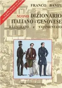 Nuovo dizionario italiano-genovese illustrato e commentato Bestseller