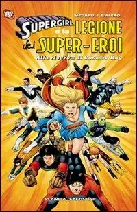 Ordina Subito Supergirl e la legione dei super-eroi alla ricerca di Cosmic Boy