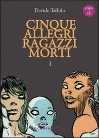 Affare Cinque allegri ragazzi morti. Con CD Audio. Vol. 1