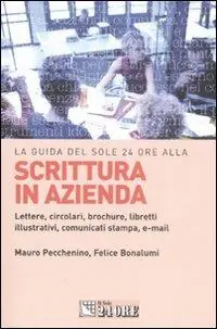 Prezzo Di Fabbrica Scrittura in azienda. Lettere, circolari, brochure, libretti illustrativi, comunicati stampa, e-mail