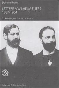 Acquista Ora Lettere a Wilhelm Fliess (1887-1904)