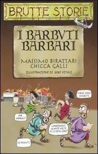 Must-Have I barbuti barbari. Ediz. illustrata