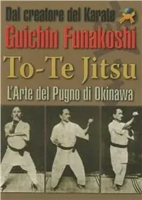 Scelto Dai Clienti To-te Jitsu. Arte del pugno. Okinawa