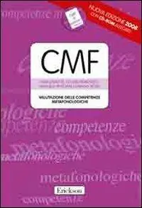 Scelto Dai Clienti Test CMF. Valutazione delle competenze metafonologiche. Con CD-ROM