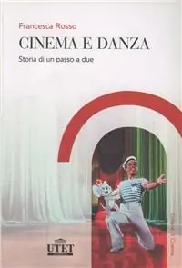 Cinema e danza. Storia di un passo a due Novità