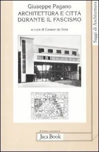 Affare Architettura e città durante il fascismo