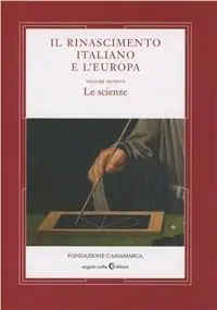 Prezzo Basso Il Rinascimento italiano e l‘Europa. Vol. 5 Le scienze