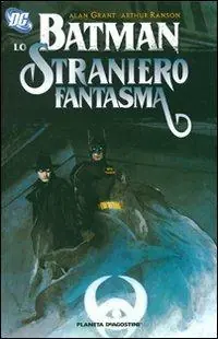Offerta Speciale Batman. Straniero fantasma