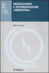 Mezzogiorno e intermediazione «impropria» Consegna Rapida