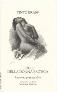 Elogio della donna erotica. Racconto pornografico Must-Have