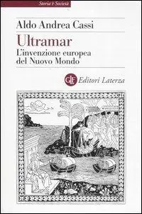 Ultramar. L‘invenzione europea del Nuovo Mondo Quantità Limitata