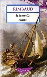 Il battello ebbro e altri versi Prezzo Basso